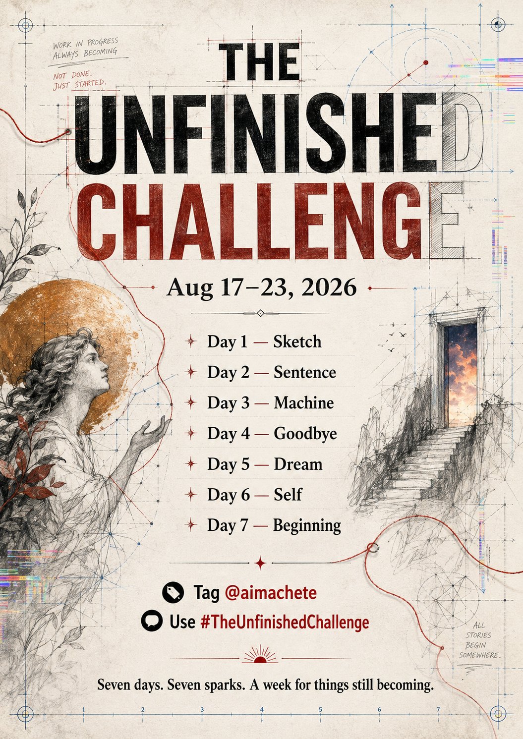 New week-long art challenge time ❤️🔥 Welcome to The Unfinished Challenge Aug 17–23 Seven days. Seve…